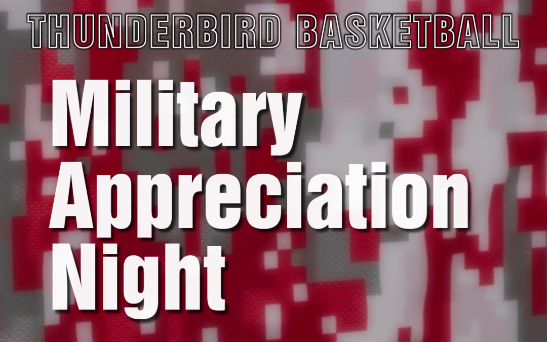 “Military Appreciation Night” Set for February 13