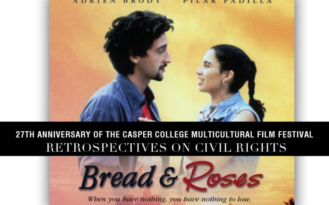 “Bread and Roses” Final Film to Look at Civil Rights