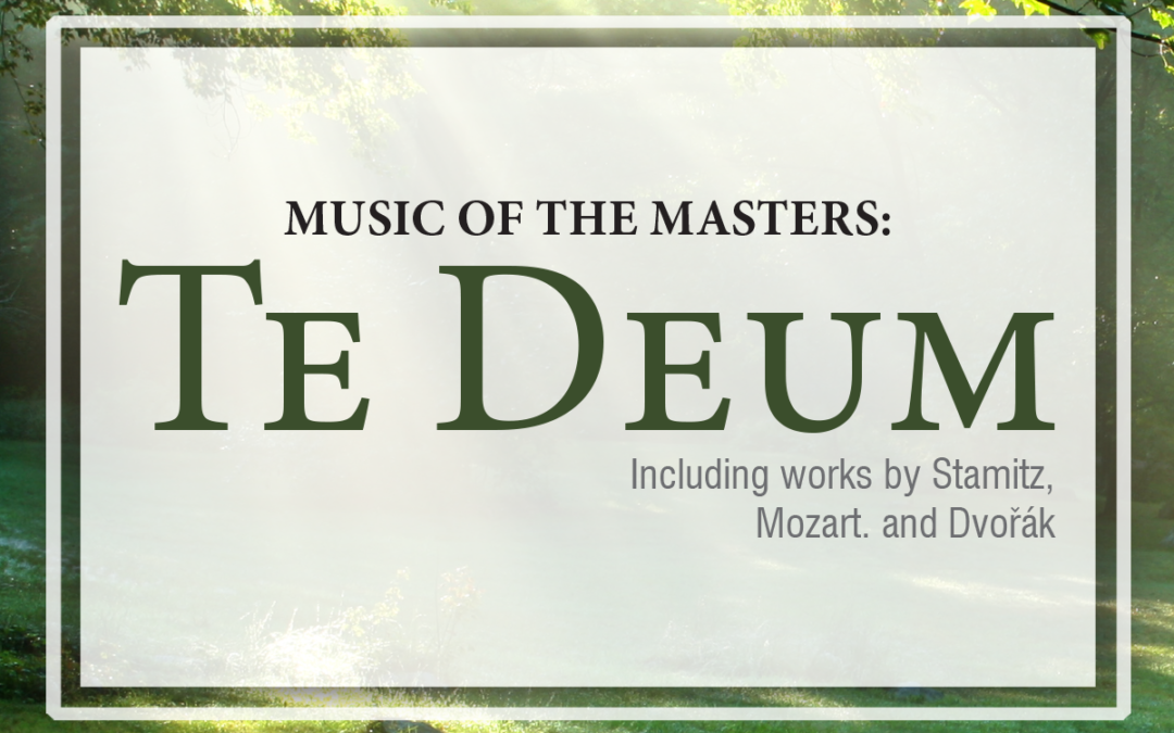 Annual Music of the Masters Concert Features “Te Deum”