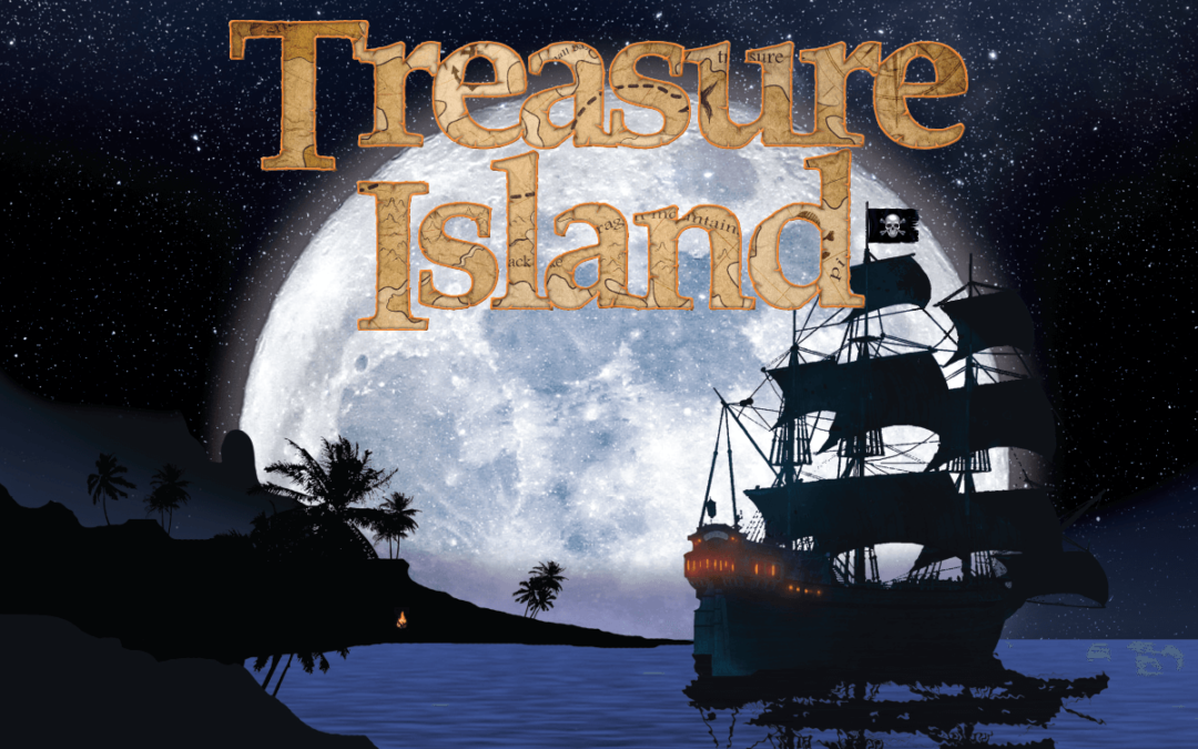 “Treasure Island” Sets Sail April 26
