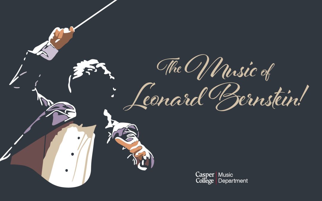 Captivating music of Leonard Bernstein highlights Casper College Concert