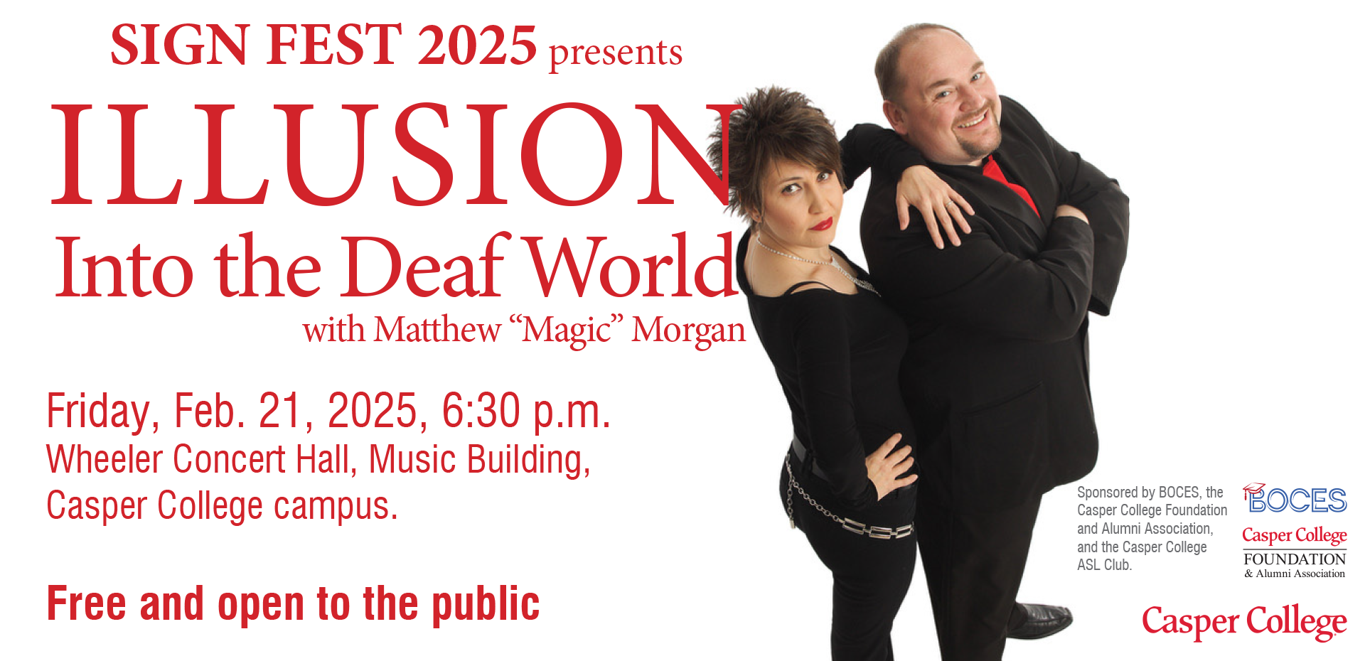 sign fest 2025 presents illusion into the deaf world. friday, feb. 21, 2025, 6:30p.m wheeler concert hall, music building, casper college campus. free and open to the public