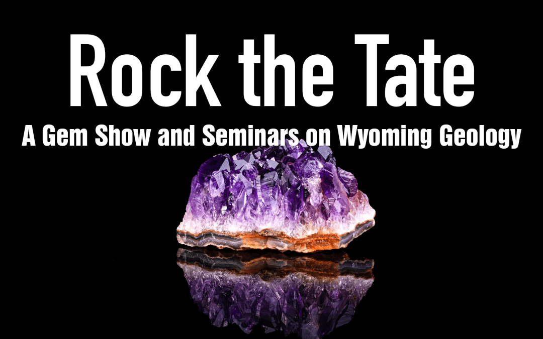 ‘Rock the Tate’ gem show and seminars set for February 1