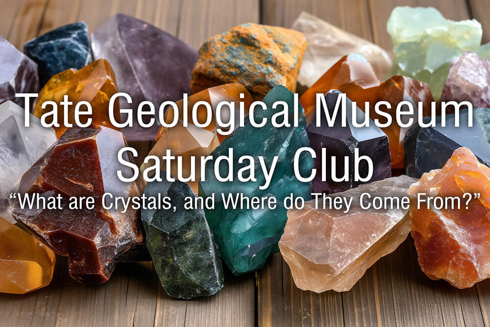 Picture of crystals for Tate Saturday Club press release.