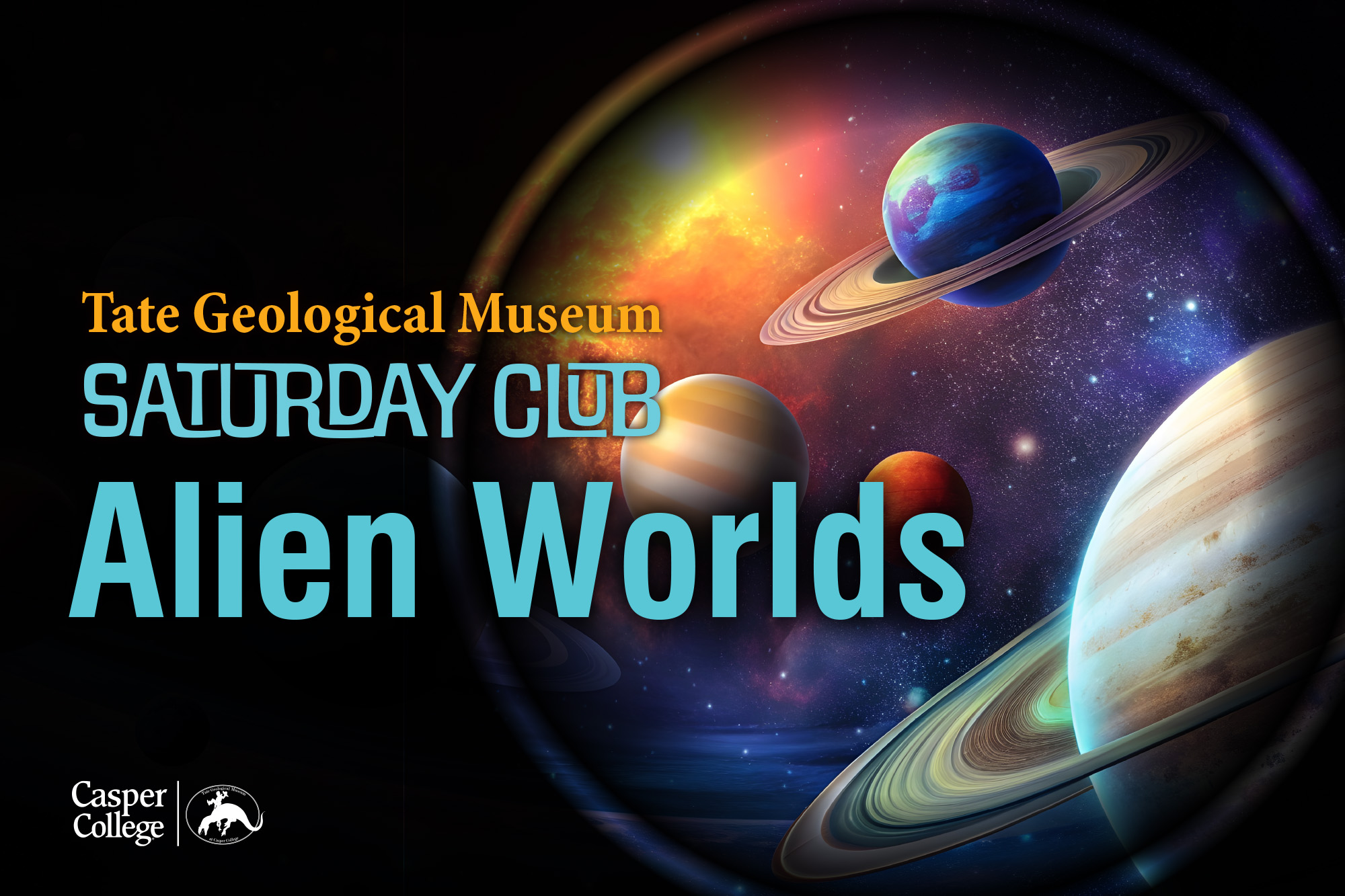 Image with planets in the background and the words "Tate Geological Museum Saturday Club Alien Worlds" for the press release for this event.