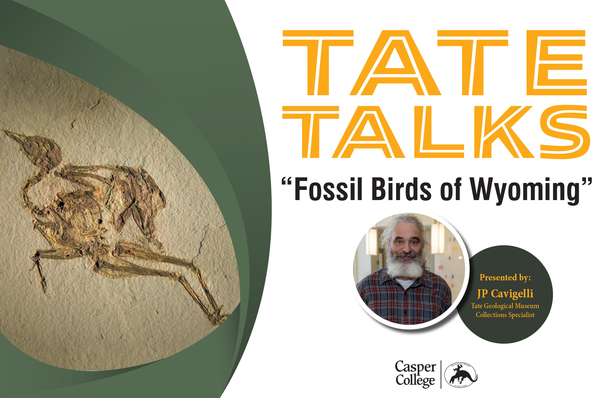 Image of bird fossl imprint in rock, and a small photo of JP Cavigelli with the words Tate Talk "Fossil Birds of Wyoming" Presented by JP Cavigelli Tate Geological Museum Collections Specialist.