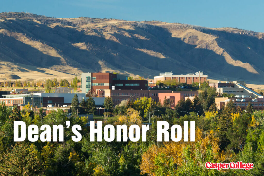 Casper College campus buildings and mountains with Dean's Honor Roll text.
