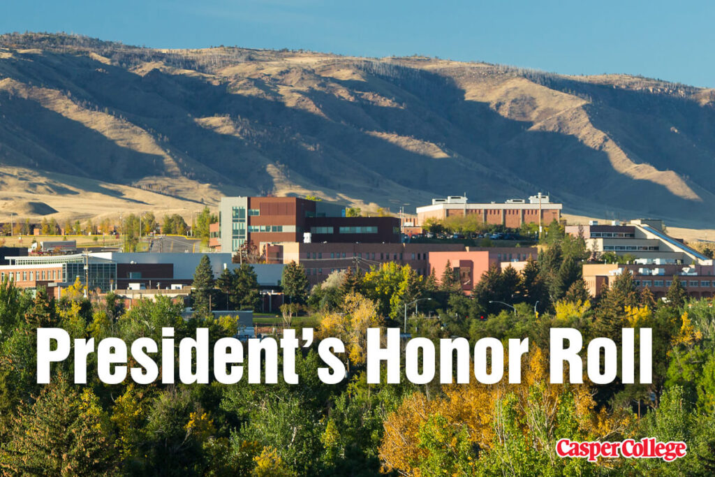Scenic view of Casper College campus buildings with Casper Mountain in the background and President’s Honor Roll text overlay.