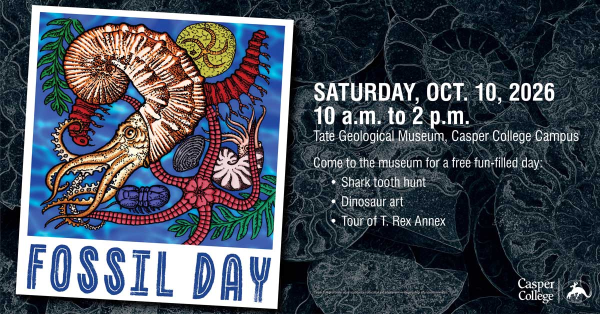 Promotional flyer for "Fossil Day" taking place Saturday, Oct. 10, 2026, from 10 a.m. to 2 p.m. at the Tate Geological Museum on the Casper College Campus. The graphic features a dark background with faint ammonite fossil outlines. On the left is a colorful, framed illustration of prehistoric marine life, including a large ammonite shell, starfish, and trilobite, with the words "FOSSIL DAY" printed below. Text on the right invites people to a free, fun-filled day featuring a "Shark tooth hunt," "Dinosaur art," and a "Tour of T. Rex Annex." The Casper College logo is located in the bottom right corner.